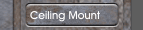 Ceiling Mount