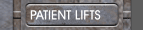 PATIENT LIFTS
