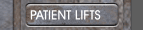 PATIENT LIFTS